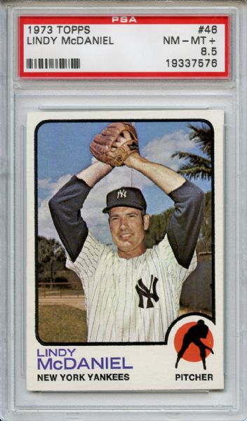 1973 Topps 46 Lindy McDaniel PSA NM-MT+ 8.5