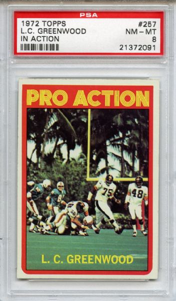 1972 Topps 257 L. C. Greenwood In Action PSA NM-MT 8