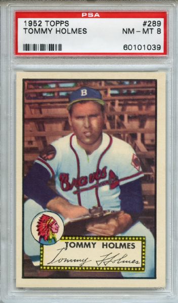 1952 Topps 289 Tommy Holmes PSA NM-MT 8