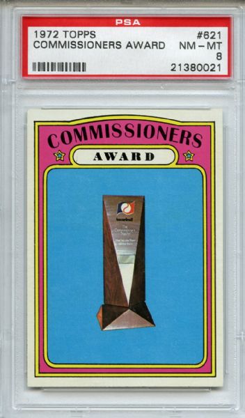 1972 Topps 621 Commissioners Award PSA NM-MT 8