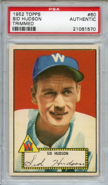 1952 Topps 60 Sid Hudson Red Back PSA Authentic Trimmed