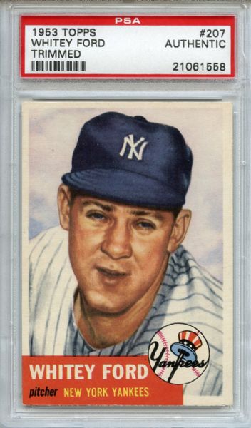 1953 Topps 207 Whitey Ford PSA Authentic Trimmed