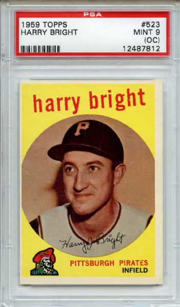 1959 Topps 523 Harry Bright PSA MINT 9 (OC)