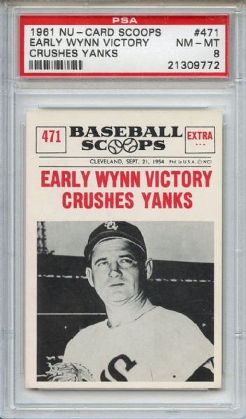 1961 Nu Card Scoops 471 Early Wynn PSA NM-MT 8