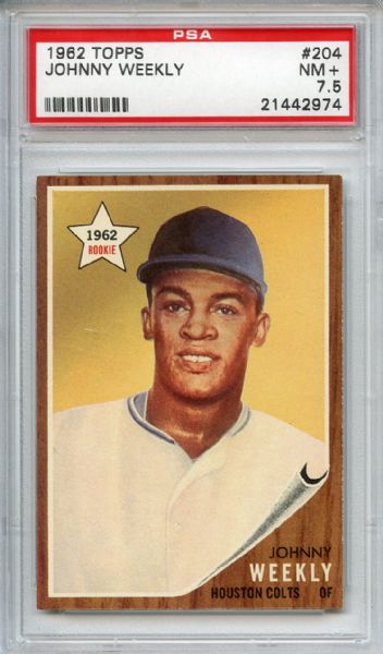 1962 Topps 204 Johnny Weekly PSA NM+ 7.5