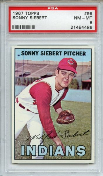 1967 Topps 95 Sonny Siebert PSA NM-MT 8