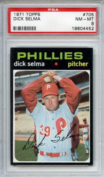 1971 Topps 705 Dick Selma PSA NM-MT 8