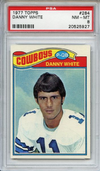 1977 Topps 284 Danny White PSA NM-MT 8