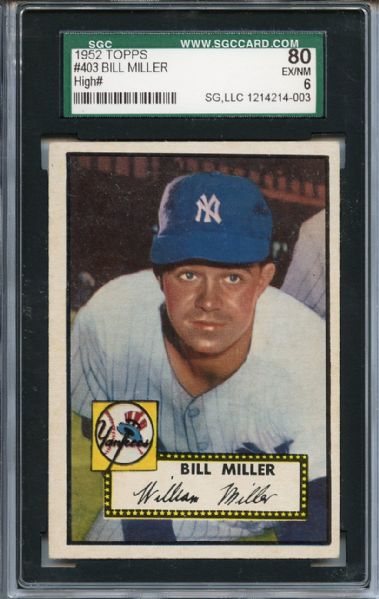 1952 Topps 403 Bill Miller SGC EX/MT 80 / 6