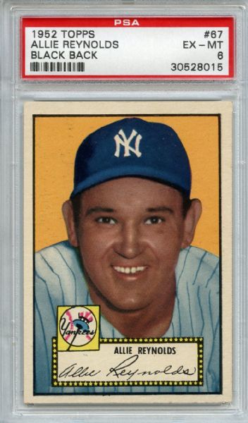 1952 Topps 67 Allie Reynolds Black Back PSA EX-MT 6