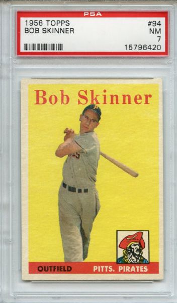 1958 Topps 94 Bob Skinner PSA NM 7