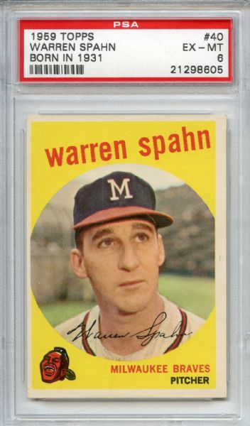 1959 Topps 40 Warren Spahn Born in 1931 PSA EX-MT 6