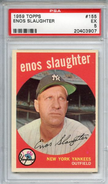 1959 Topps 155 Enos Slaughter PSA EX 5