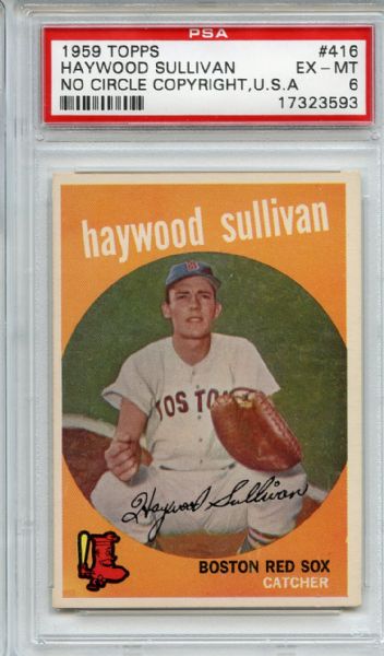 1959 Topps 416 Haywood Sullivan No Circle Copyright U.S.A PSA EX-MT 6