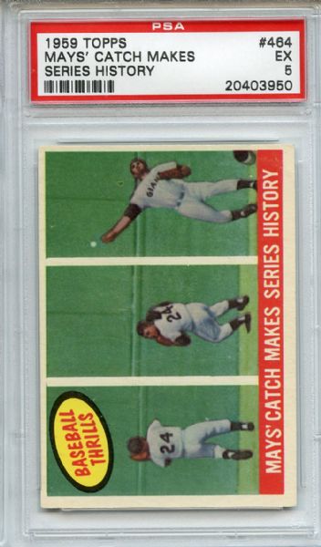 1959 Topps 464 Willie Mays Catch Makes Series History PSA EX 5