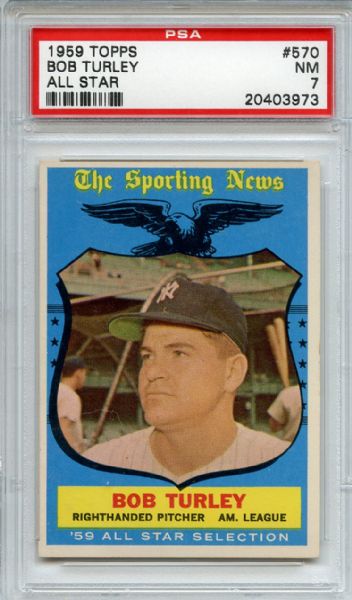 1959 Topps 570 Bob Turley All Star PSA NM 7