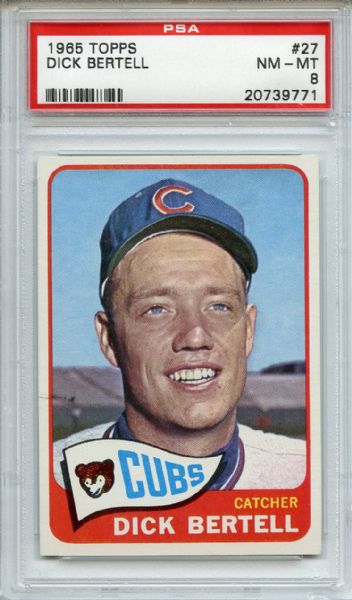 1965 Topps 27 Dick Bertell PSA NM-MT 8