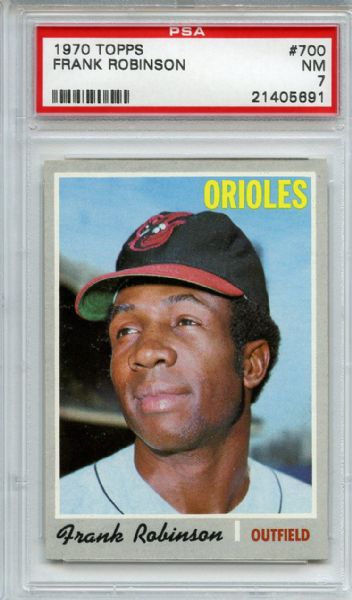 1970 Topps 700 Frank Robinson PSA NM 7