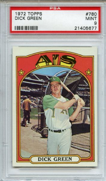 1972 Topps 780 Dick Green PSA MINT 9