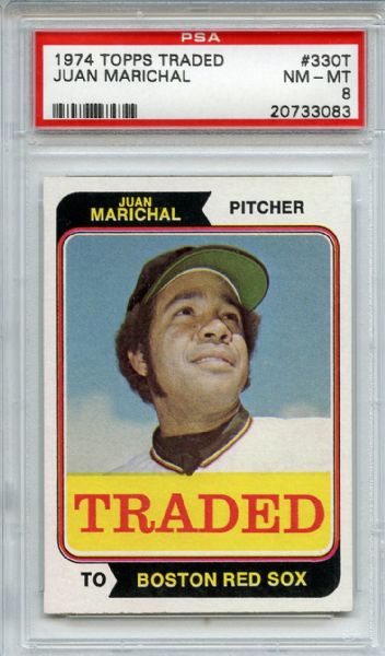 1974 Topps Traded 330T Juan Marichal PSA NM-MT 8