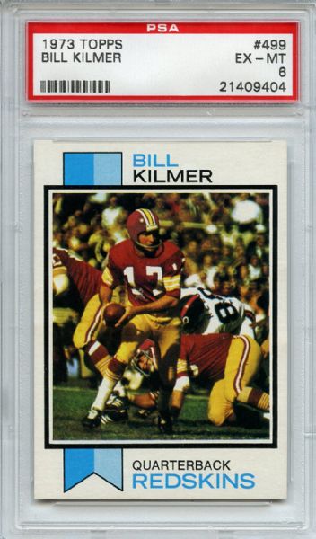 1973 Topps 499 Bill Kilmer PSA EX-MT 6