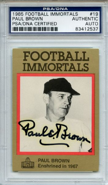 Paul Brown 19 Signed 1985 Football Immortals Card PSA/DNA 
