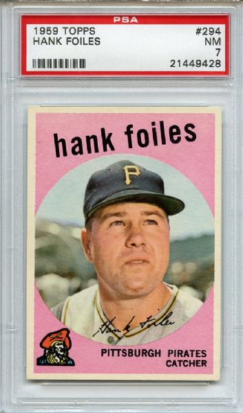 1959 Topps 294 Hank Foiles PSA NM 7