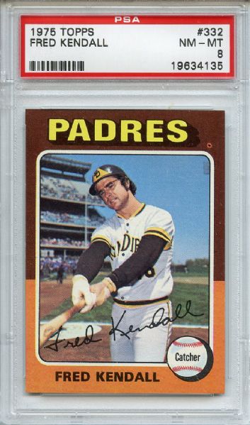 1975 Topps 332 Fred Kendall PSA NM-MT 8