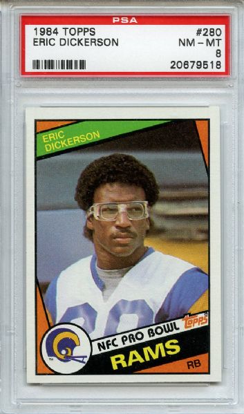 1984 Topps 280 Eric Dickerson RC PSA NM-MT 8