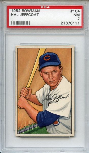 1952 Bowman 104 Hal Jeffcoat PSA NM 7
