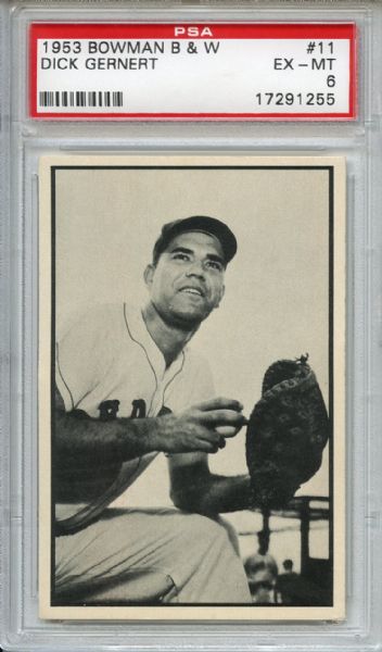1953 Bowman Black & White 11 Dick Gernert PSA EX-MT 6