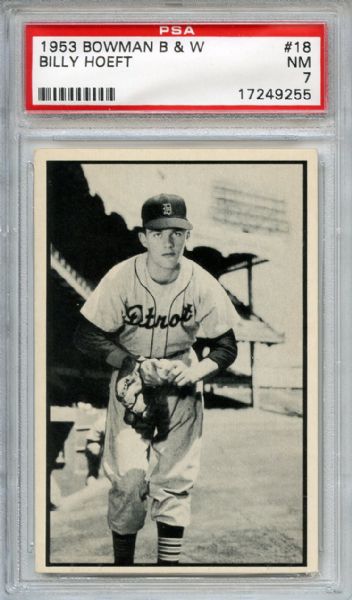 1953 Bowman Black & White 18 Billy Hoeft PSA NM 7