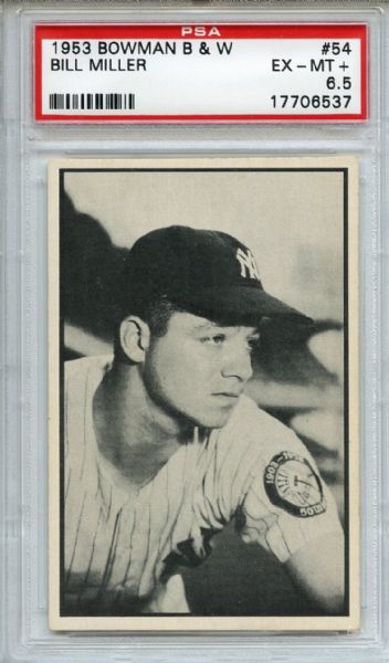 1953 Bowman Black & White 54 Bill Miller PSA EX-MT+ 6.5
