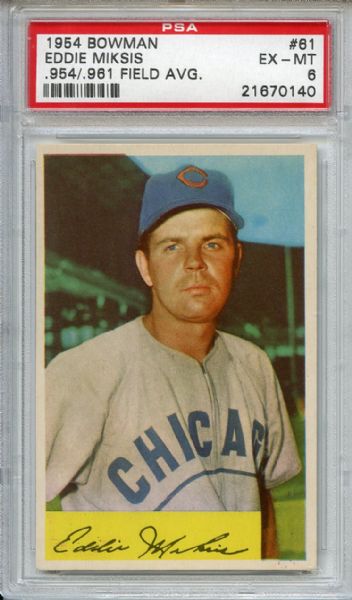 1954 Bowman 61 Eddie Miksis .954/.961 Field Avg PSA EX-MT 6