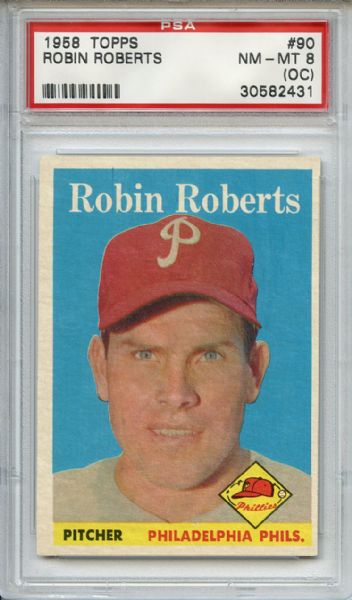 1958 Topps 90 Robin Roberts PSA NM-MT 8 (OC)