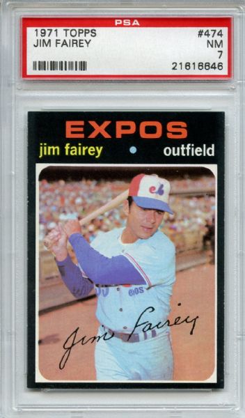 1971 Topps 474 Jim Fairey PSA NM 7