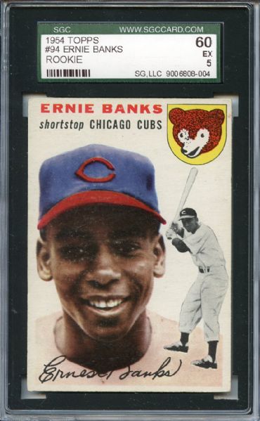 1954 Topps 94 Ernie Banks RC SGC EX 60 / 5