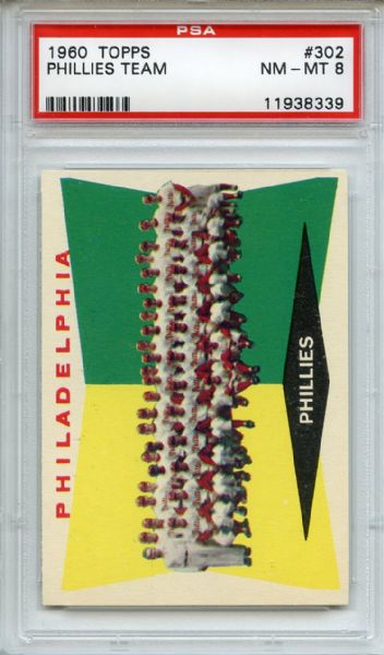 1960 Topps 302 Philadelphia Phillies Team PSA NM-MT 8