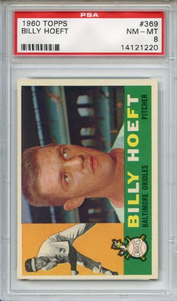 1960 Topps 369 Billy Hoeft PSA NM-MT 8