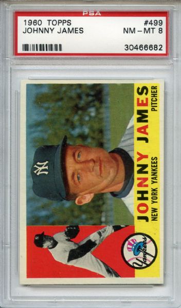 1960 Topps 499 Johnny James PSA NM-MT 8