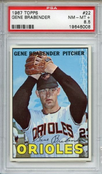 1967 Topps 22 Gene Brabender PSA NM-MT+ 8.5