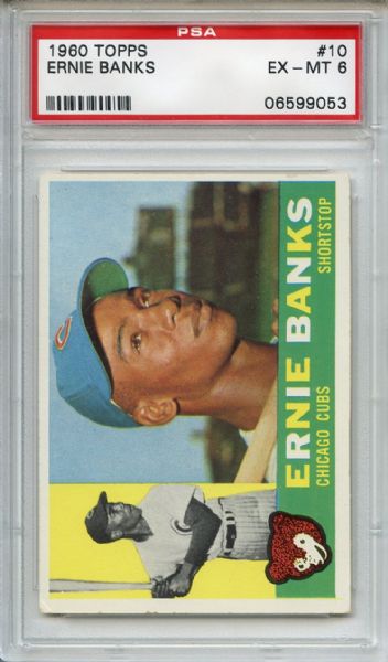 1960 Topps 10 Ernie Banks PSA EX-MT 6