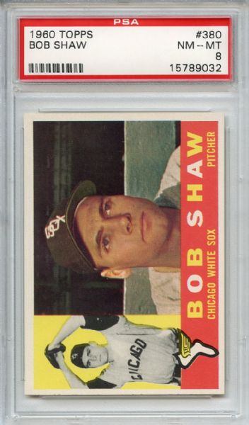 1960 Topps 380 Bob Shaw PSA NM-MT 8