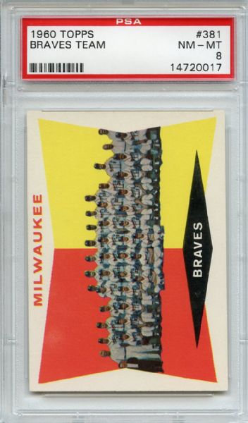 1960 Topps 381 Milwaukee Braves Team PSA NM-MT 8