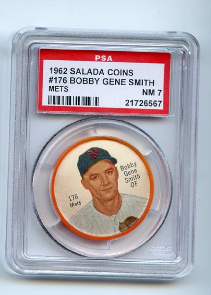 1962 Salada Coins 176 Bobby Gene Smith Mets PSA NM 7
