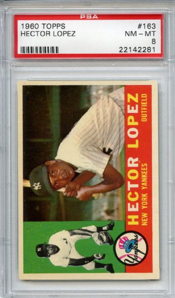 1960 Topps 163 Hector Lopez PSA NM-MT 8