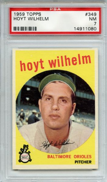 1959 Topps 349 Hoyt Wilhelm PSA NM 7