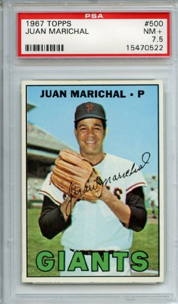 1967 Topps 500 Juan Marichal PSA NM+ 7.5
