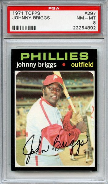 1971 Topps 297 Johnny Briggs PSA NM-MT 8