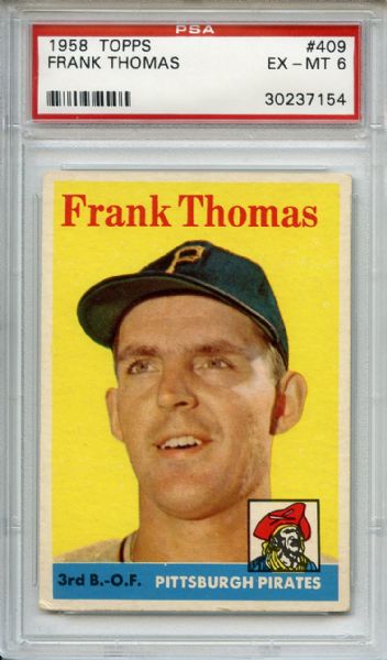 1958 Topps 409 Frank Thomas PSA EX-MT 6
